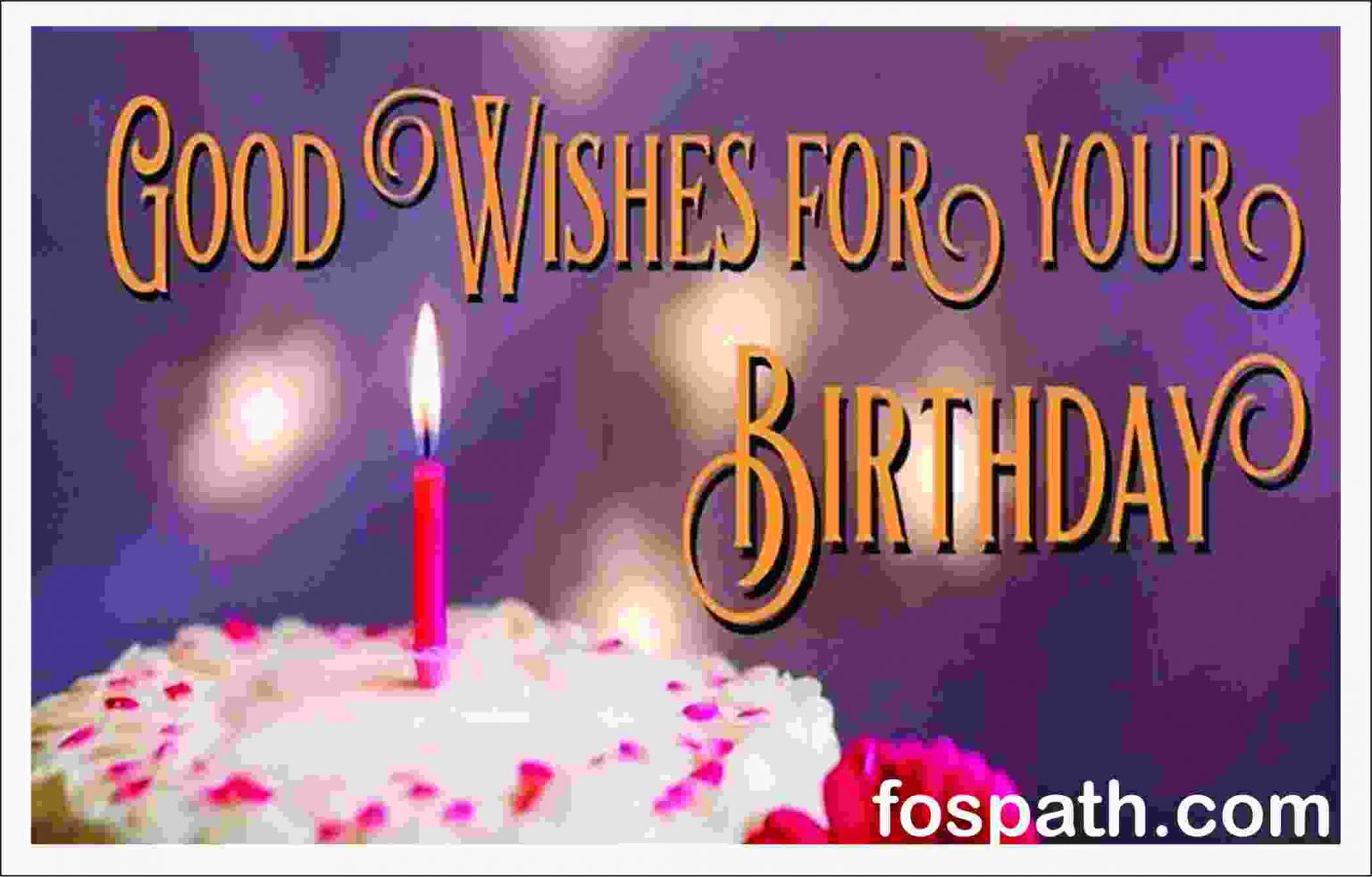 61 Happy Birthday Wish You All The Best Quotes and Messages - Fospath