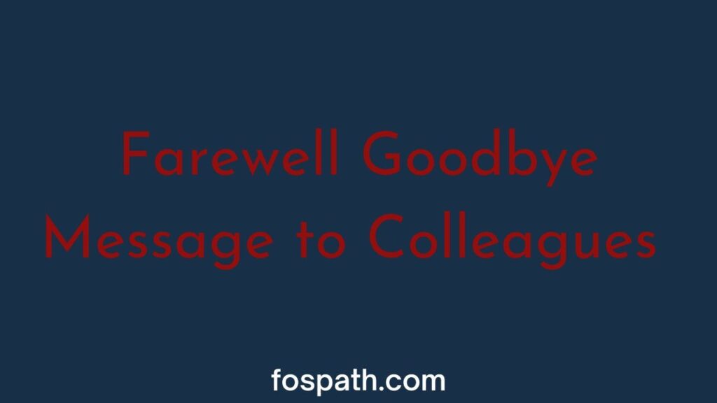 54-touching-farewell-and-goodbye-message-to-colleagues-on-last-working