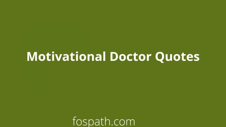 50 Motivational Doctor Quotes to Keep Them Inspired