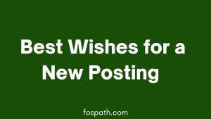 Best Wishes For a New Place Of Posting