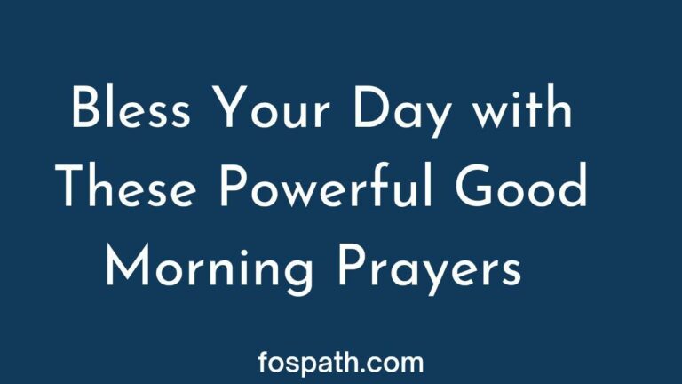 76 Refreshing Ways to Bless Your Day with this Powerful Morning Prayer