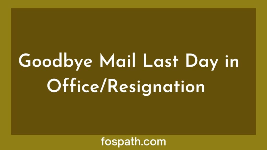 50-creative-and-emotional-goodbye-email-last-day-in-office-or-after