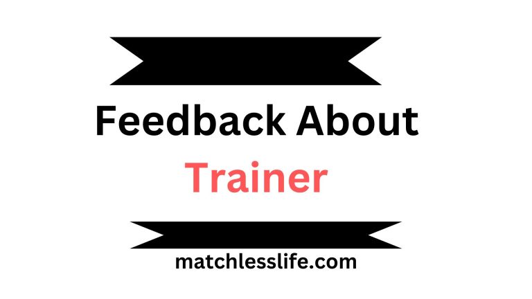 70 Sample Feedback About Trainer or Facilitator After Training Session